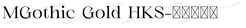 MGothic Gold HKS字体转换